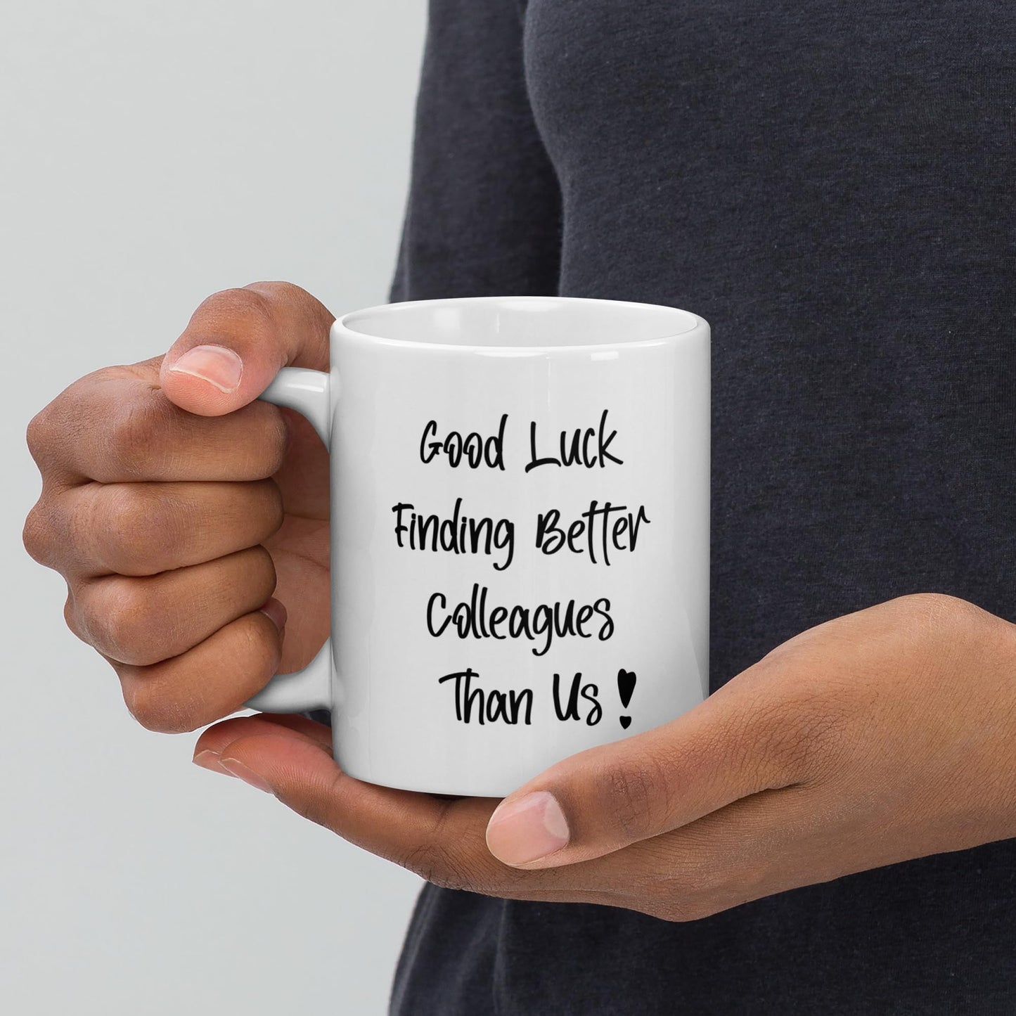 😁Good Luck Finding Better Colleagues Than Us 🤣