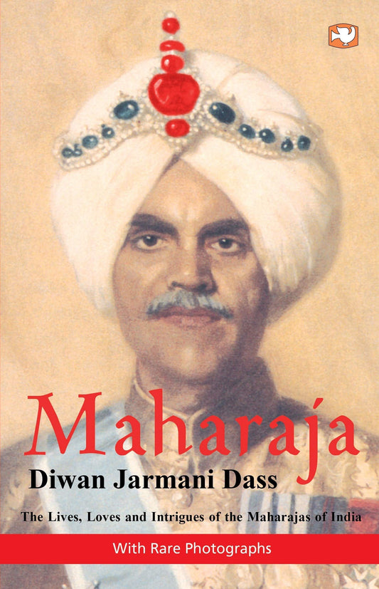 👑 MAHARAJA by Diwan Jarmani Dass 📖 Royal Secrets, Sass & Scandals! 🔥👌🏼